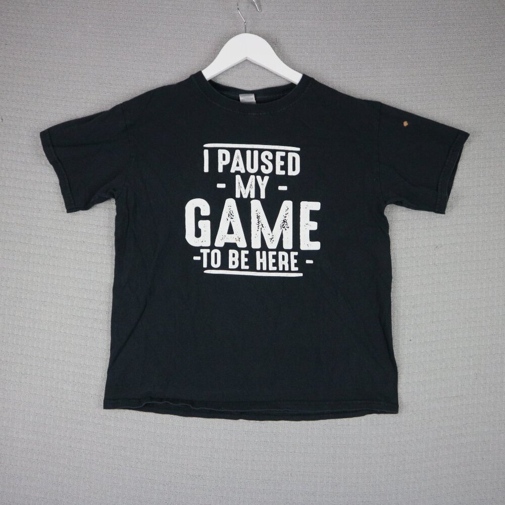 I Paused My Game To Be Here Humour Gamer Gaming Tee Mens Large GIldan